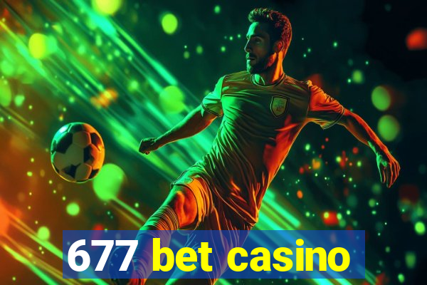 677 bet casino